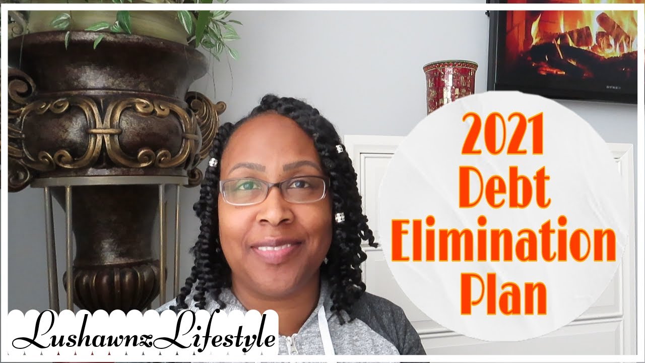 2021 Debt Elimination Plan | Consumer Debt | LushawnzLifestyle