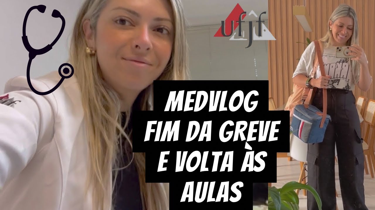 MEDVLOG #6 Fim da greve volta às aulas MED UFJF 🥼 Medicina depois dos 30 na federal