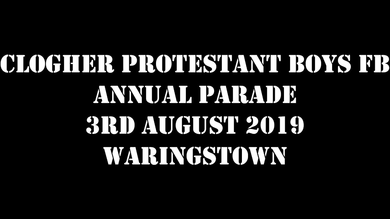 Clogher Protestant Boys Flute Band Annual Parade 3rd August 2019 (Full Parade)