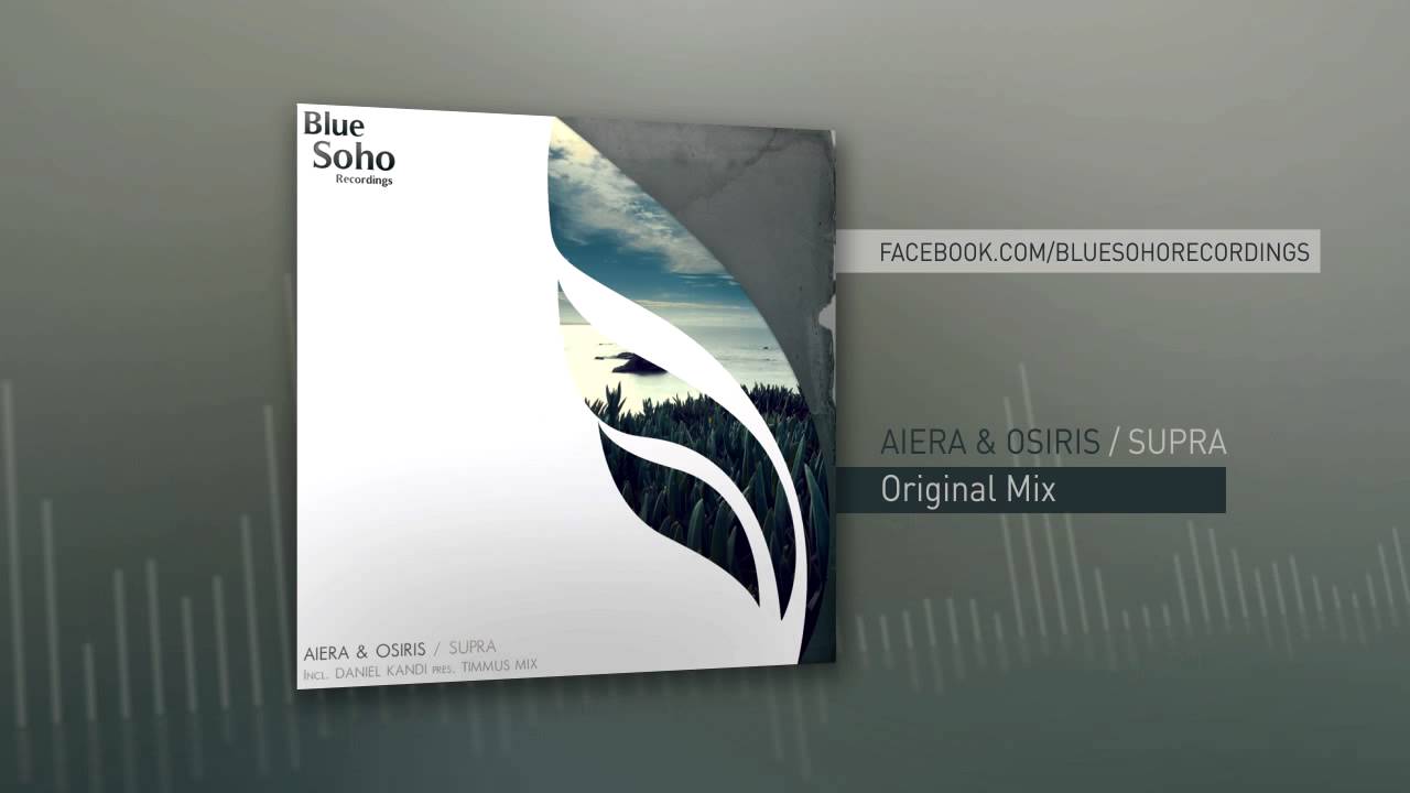 Aiera & Osiris - Supra (Original Mix)