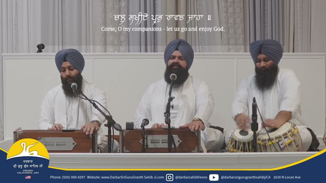 Chal Sakheeae Prabh Ravan Jaha Bhai Atamjot Singh Ji Yuba City