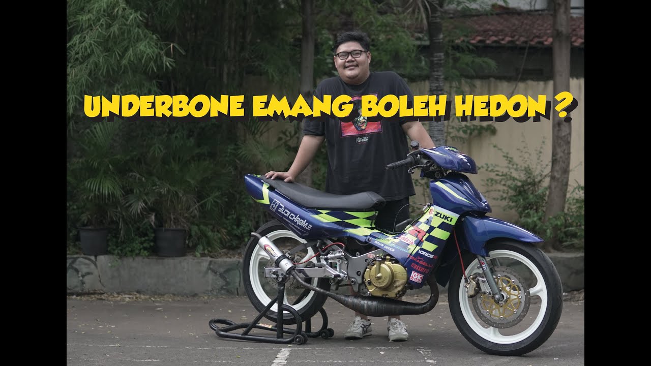 UNDERBONE EMANG BOLEH HEDON ? // SUZUKI SATRIA 2TAK