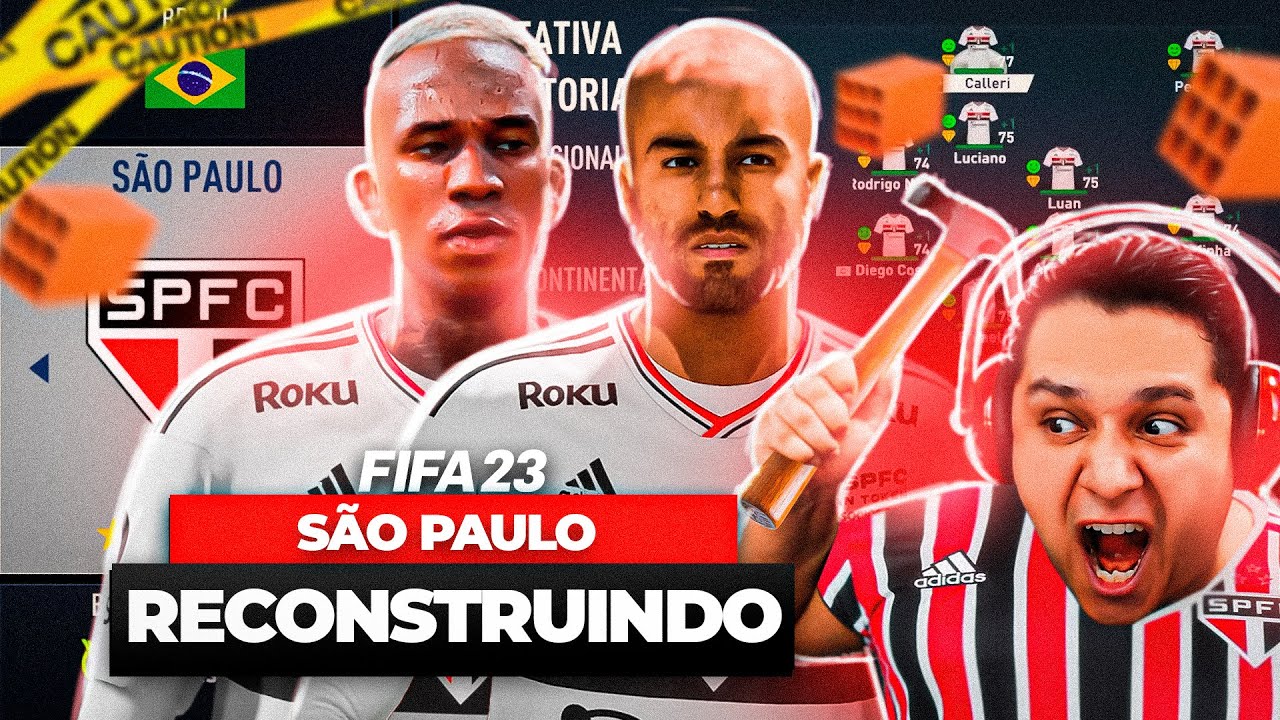 RECONSTRUINDO O S&Atilde;O PAULO FC! FIFA 23 Modo Carreira 🔨⚽