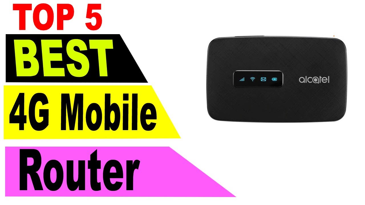 Top 5 Best 4G Mobile Router 2021