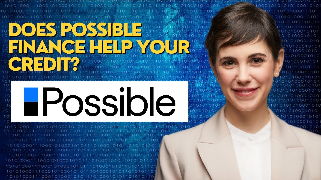 Does possible finance help your credit?