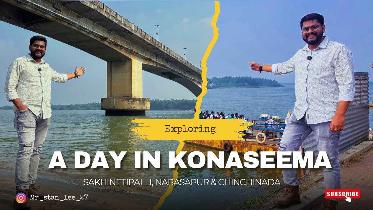 Exploring Konaseema || Sakhinetipelli, Narasapur & Chinchinada 