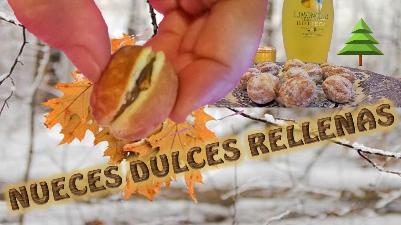 NUECES DULCES RELLENAS  (Stuffed sweet nuts)