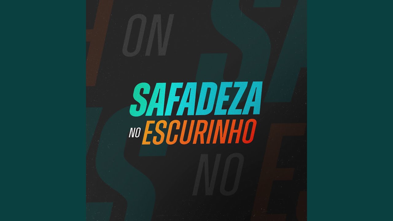 Safadeza No Escurinho