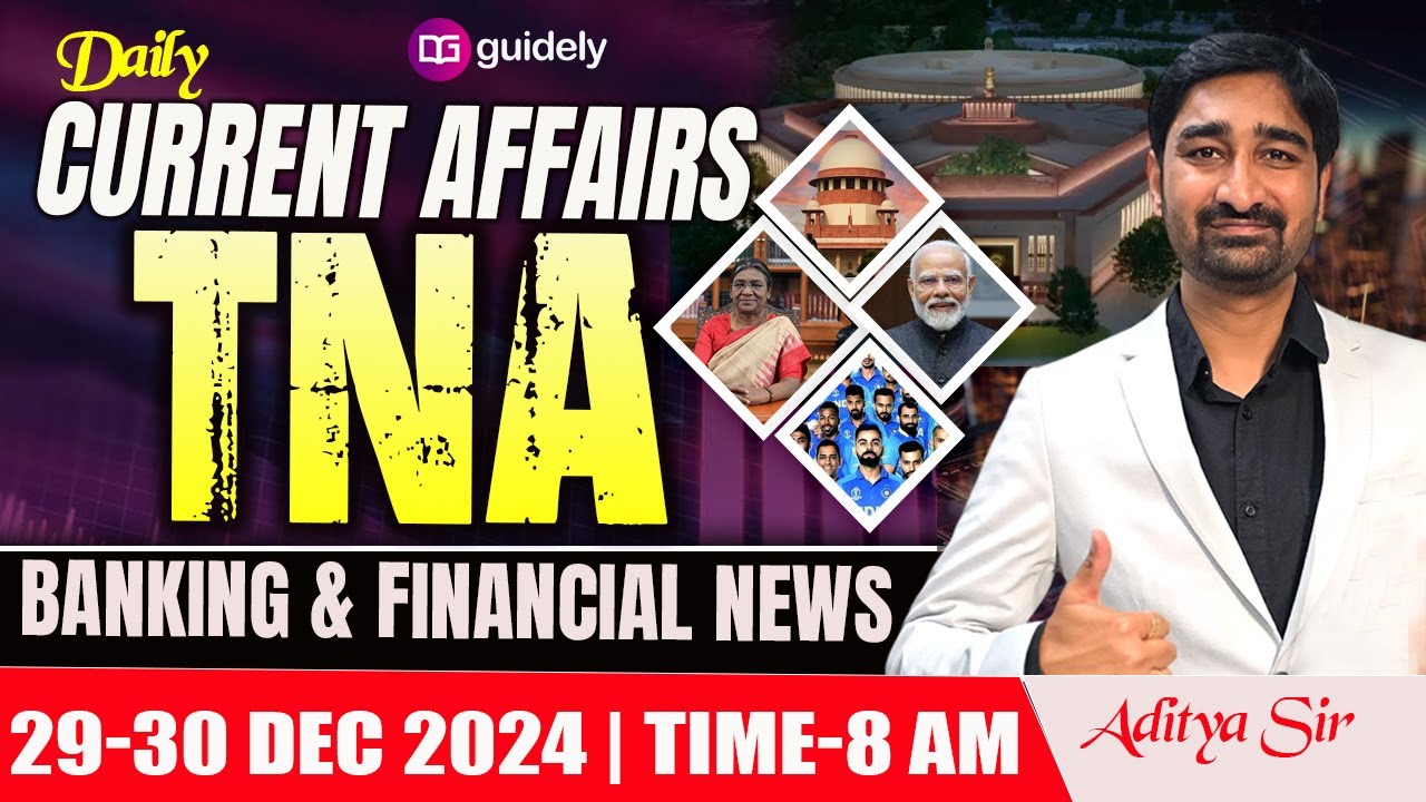 29-30th December 2024 | Daily Current Affairs | Banking & Financial News | TNA by Aditya Sir