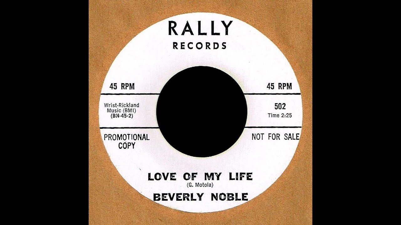 Beverly Noble - LOVE OF MY LIFE (Gold Star Studio)  (1965)