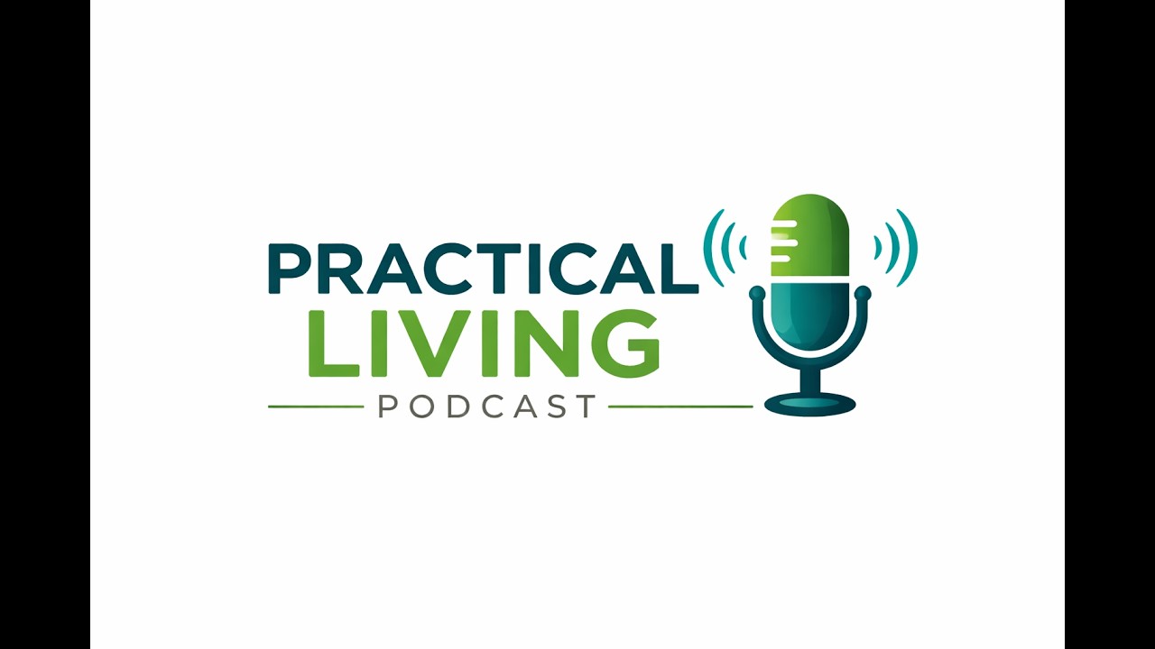 Ep1 Practical Living Podcast. Intro to what&rsquo;s coming.