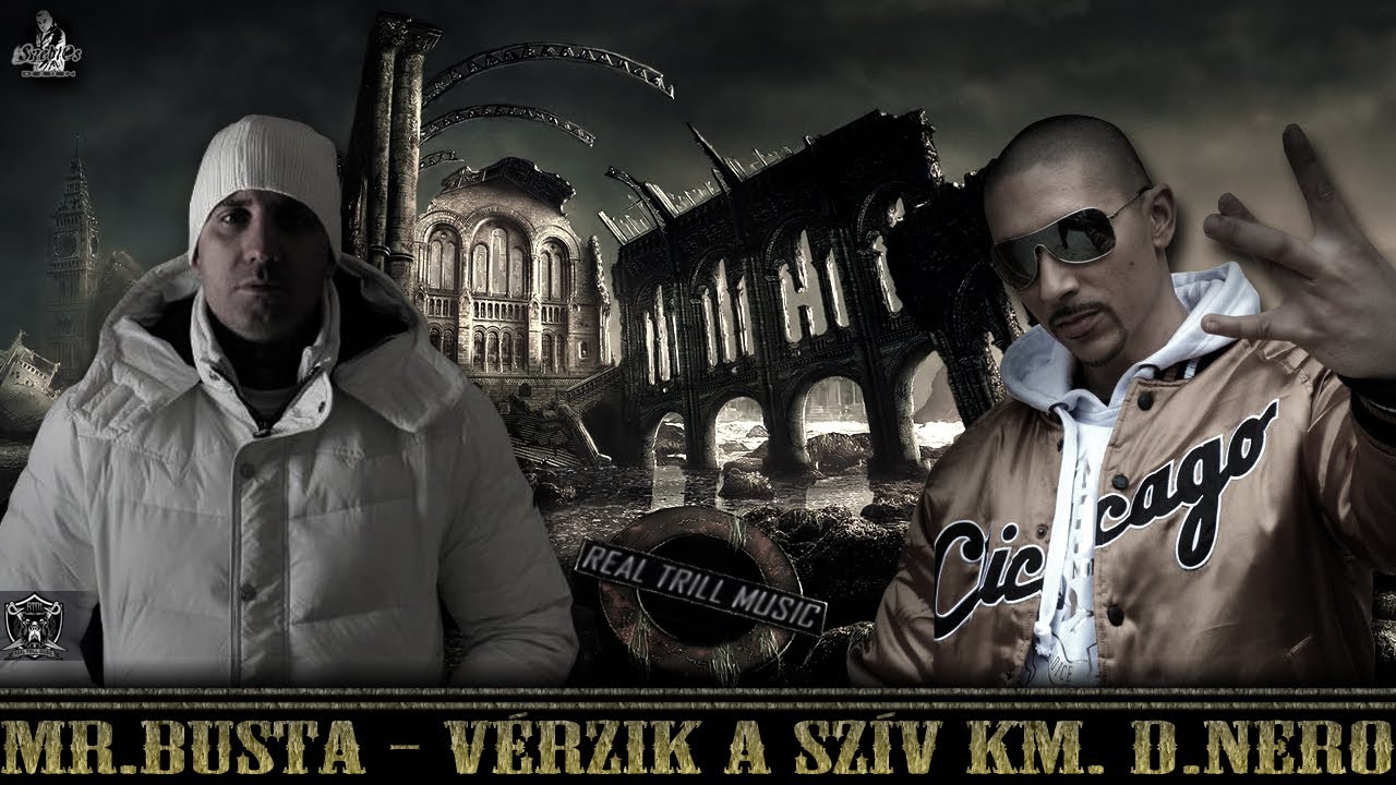 Mr.Busta - Vérzik A Szív km. D.Nero