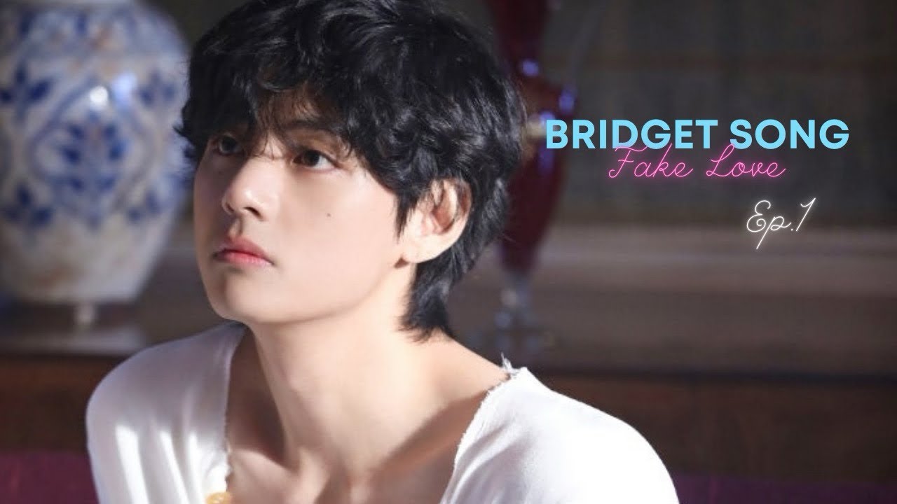 【BTS妄想🐻】BRIDGET SONG Ep.1