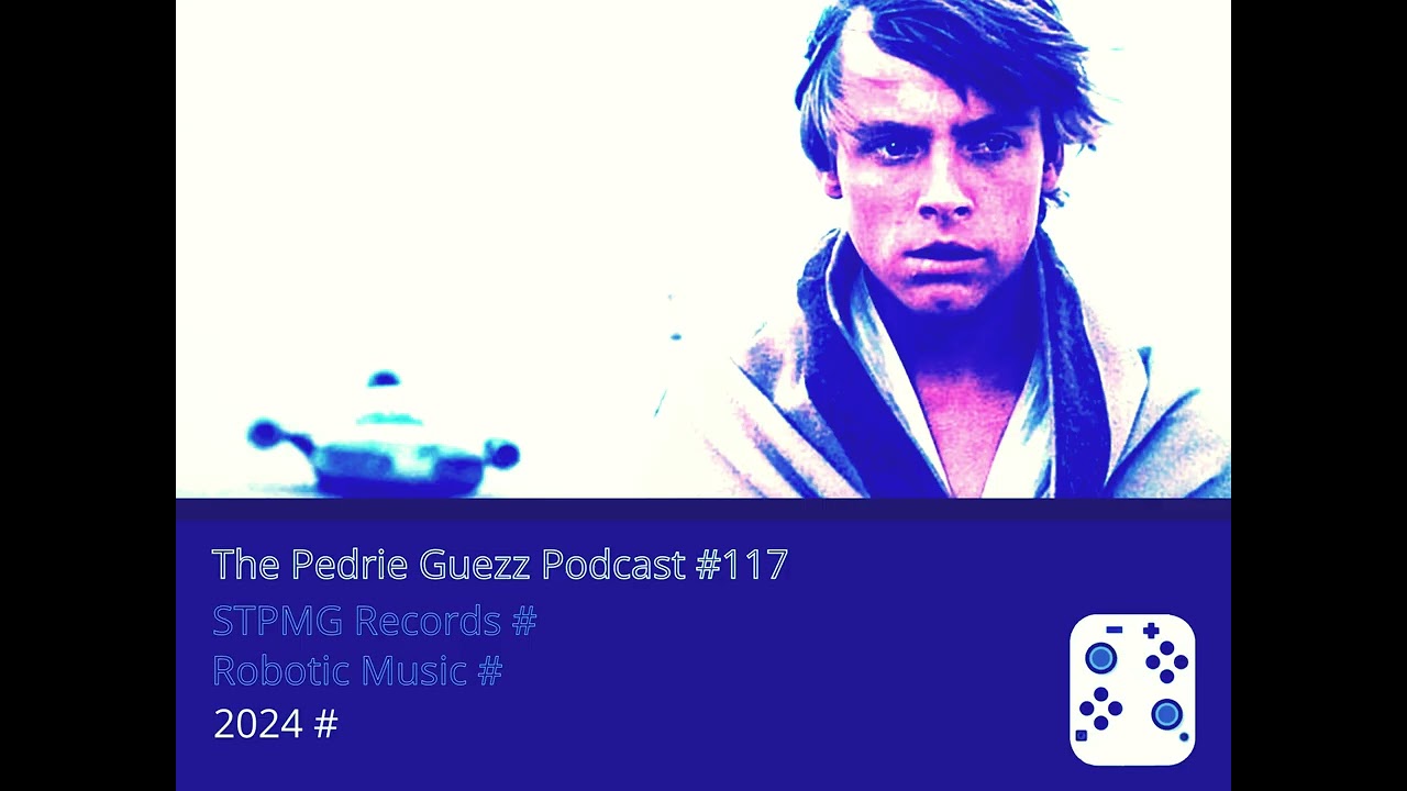 The Pedrie Guezz Podcast #117