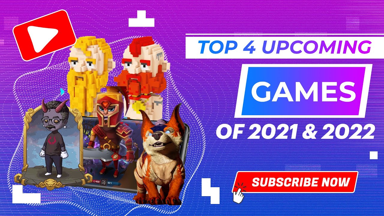 Top 4 Upcoming NFT Games of 2021 & 2022
