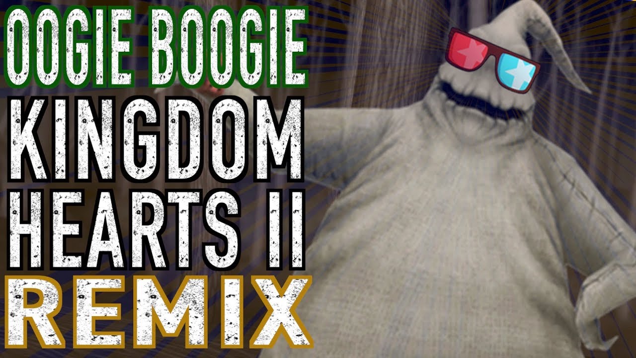 Kingdom Hearts II Remix - Oogie Boogie (Full Moon Gambit)