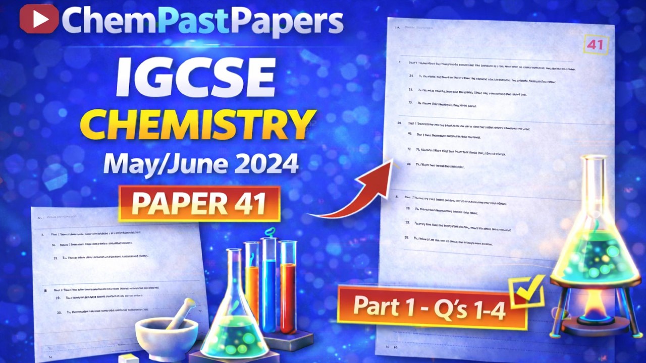 IGCSE Chemistry 0620/41 May/June 2024 – 0620/41/M/J/24 – Part 1 (Q1–4) | Full Solutions