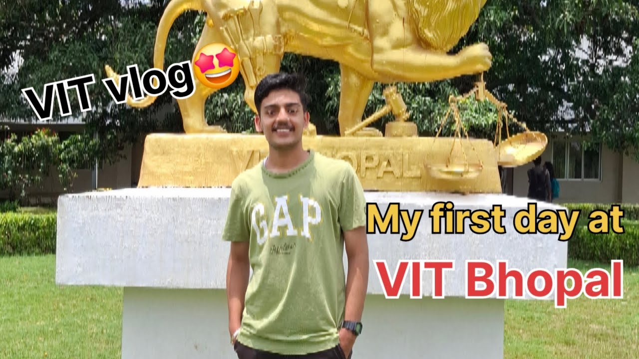 My first day at VIT Bhopal 🤩😜 VLOG. 