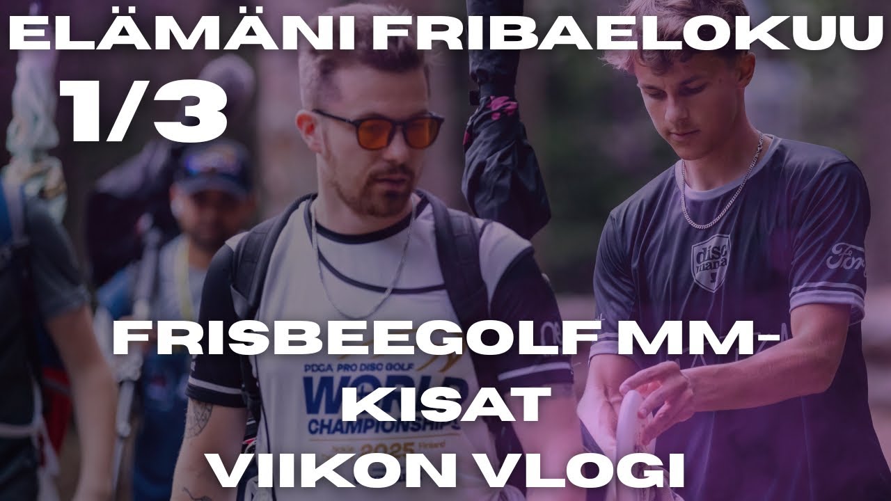 MM-viikon vlogi, El&auml;m&auml;ni Fribaelokuu 1/3