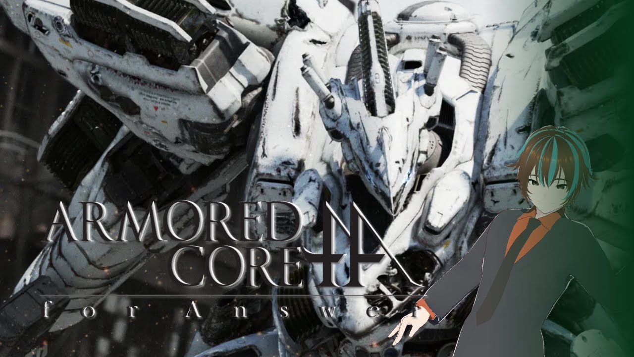 【アーマードコアフォーアンサー】#1 戦いの向こうの答えは何だろう・・・【ARMORED CORE for Answer】初見
