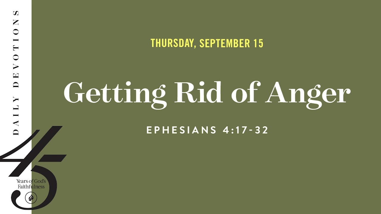 Getting Rid of Anger – Daily Devotional