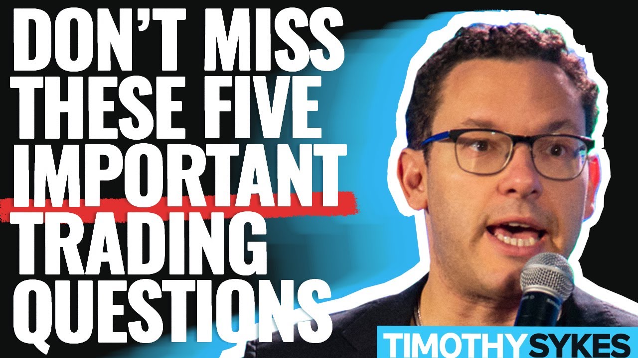Don't Miss These 5 Important Trading Questions!