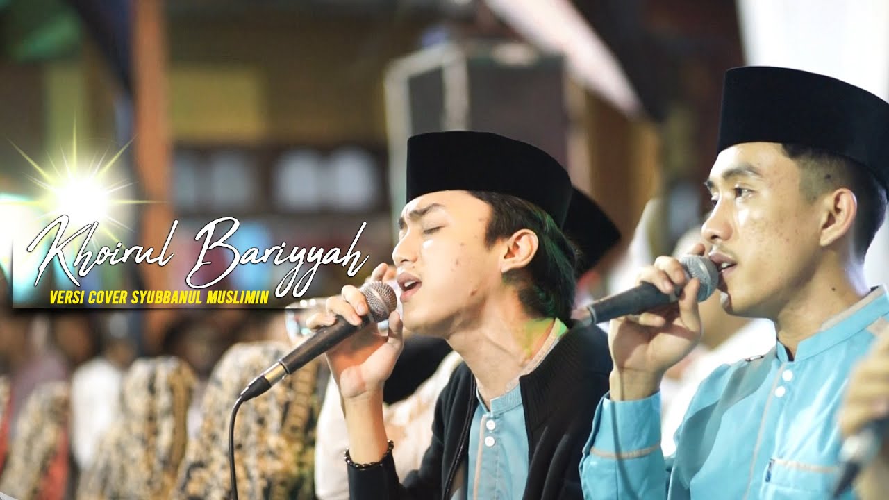 Sholawat Syubbanul Muslimin Terbaru 2023 - Khoirul Bariyyah || Gus Azmi Feat Ahkam