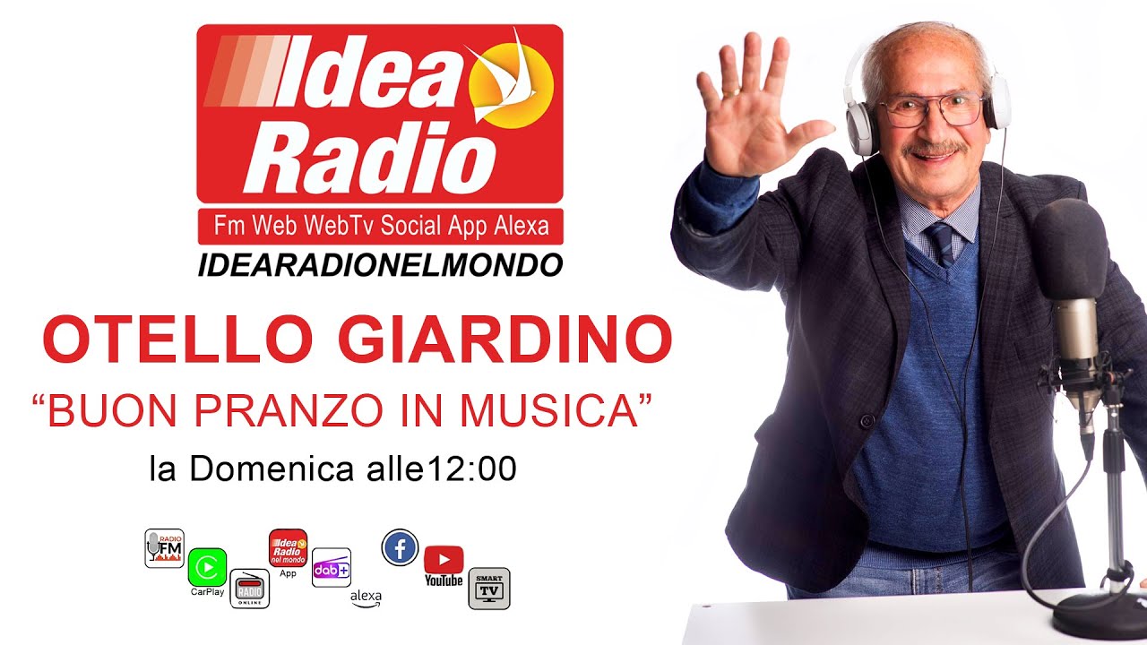Idea Radio - Buon Pranzo in Musica con Otello Giardino 08 Febbraio 2026