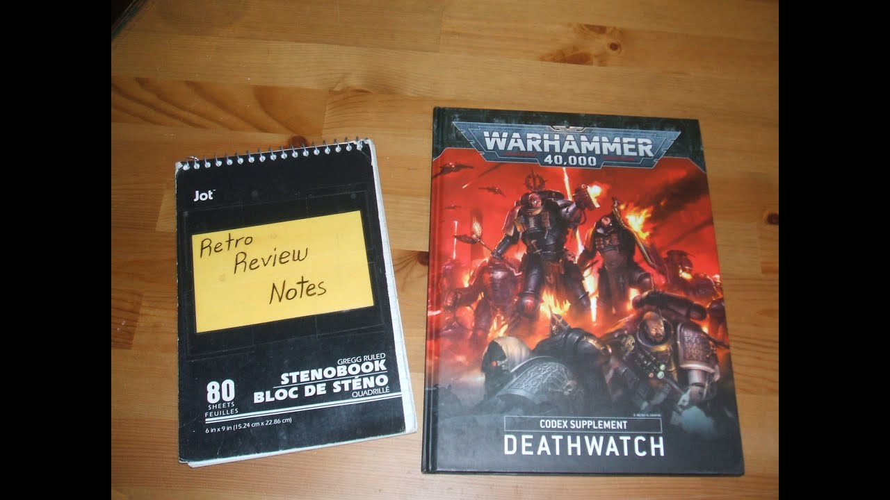 Retro Review - Codex Deathwatch 9th Edition