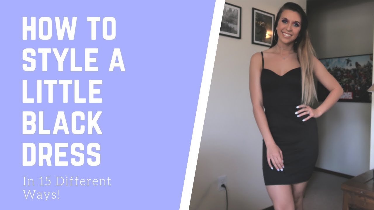 How to Style A Little Black Dress! | Lookbook