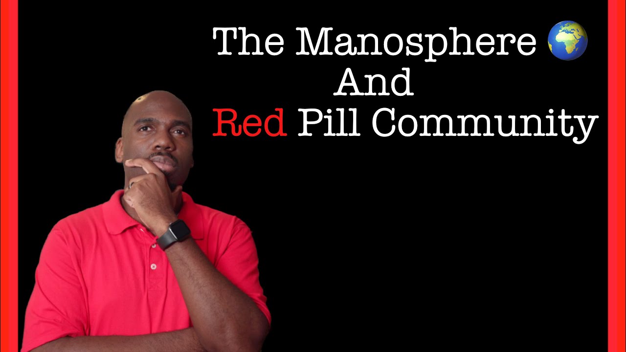 The Black Manosphere and Red Pill: Much Needed or Too Toxic?