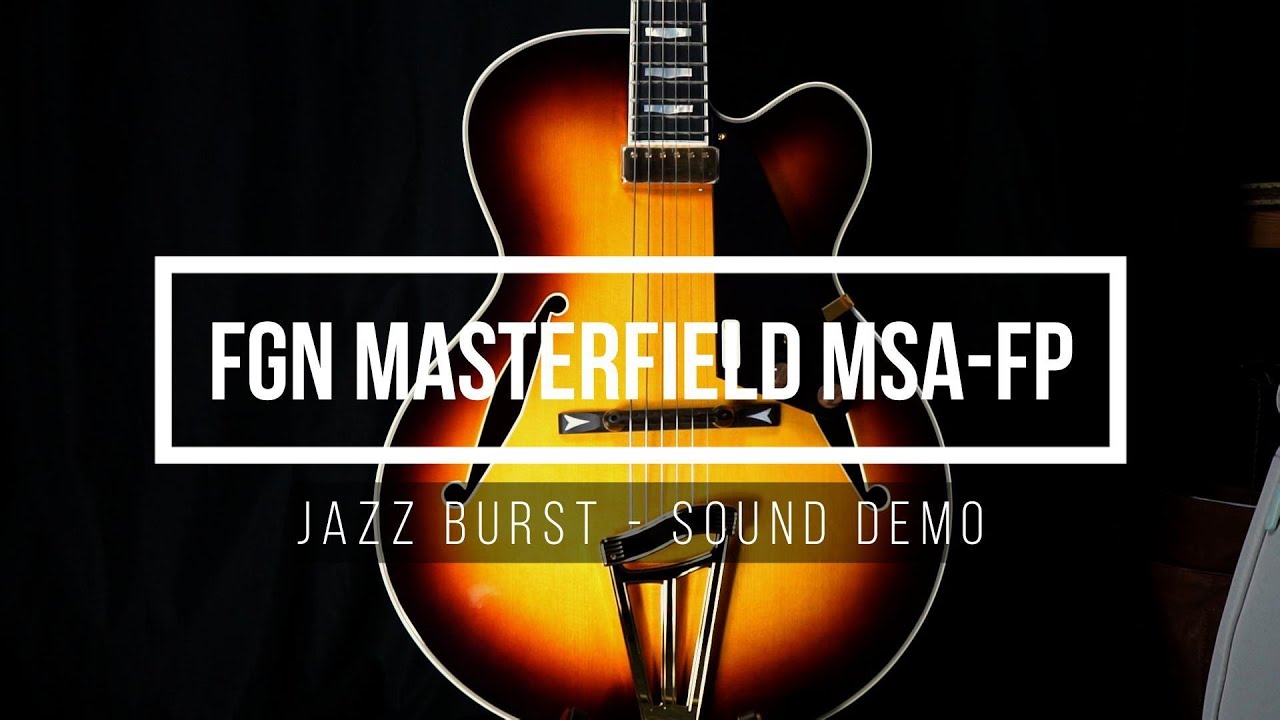 [No Talking] FGN Masterfield MFA-FP Jazz Burst - Sound Demo by Tobie Holland