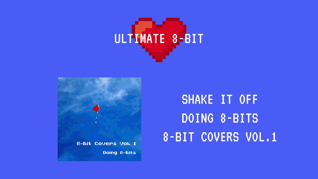 Shake It Off (Taylor Swift 8-Bit Cover) - Doing 8-Bits - Ultimate 8 Bit