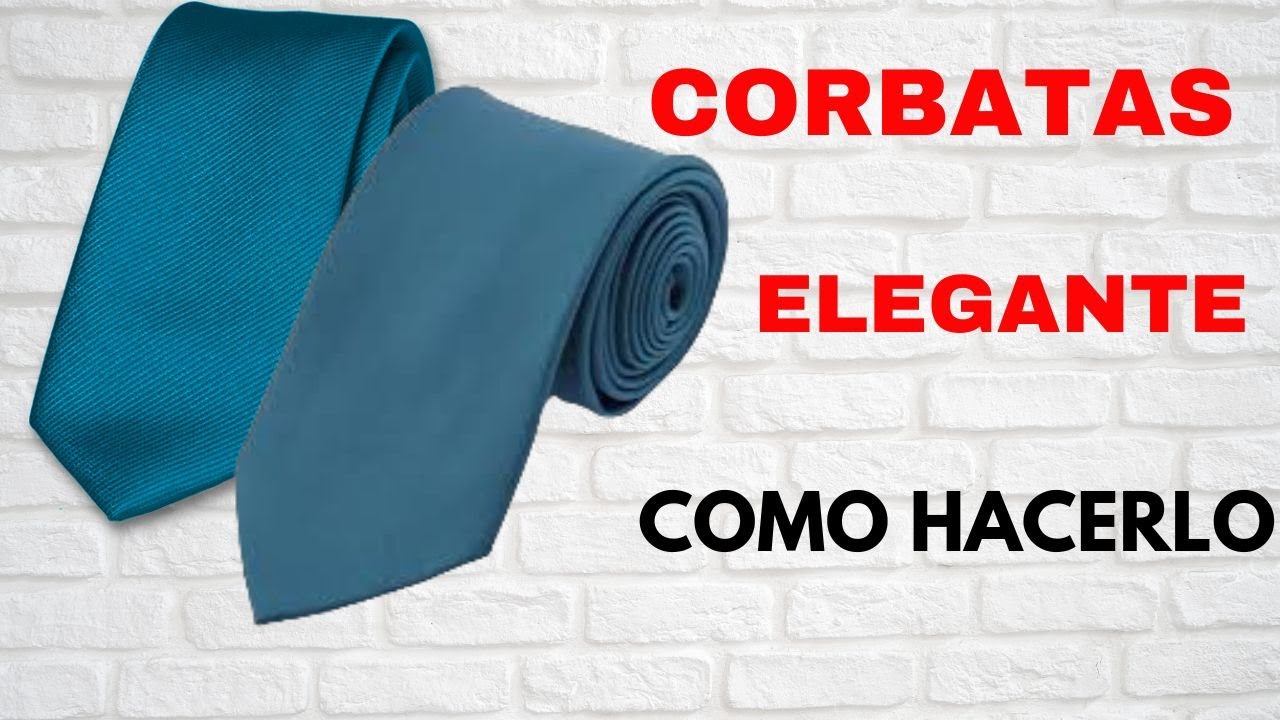 CORBATA COMO HACERLA ,,,, CORBATA ELEGANTE