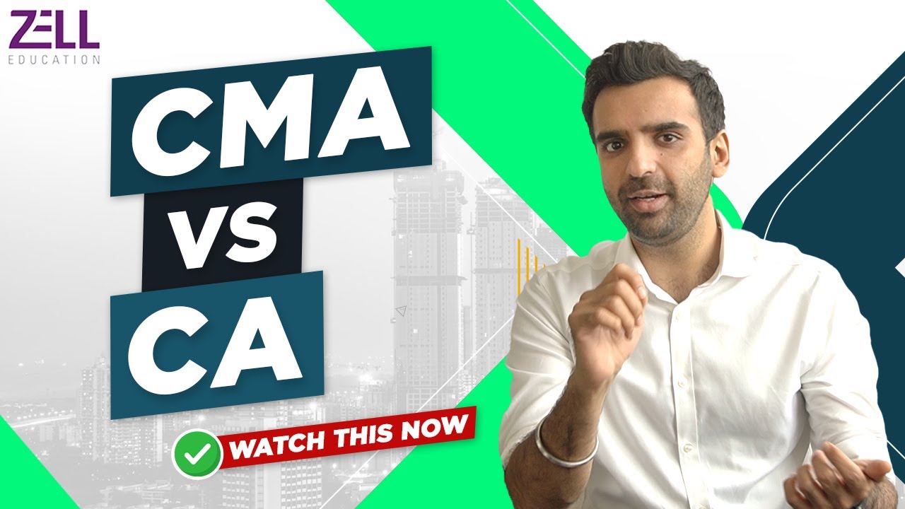 CMA vs CA: Key Differences and Choosing the Best @ZellEducation