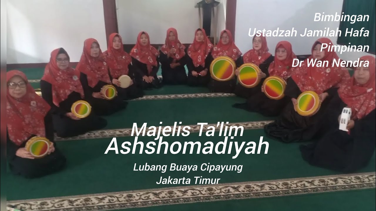 Qosidah Majlis ta'lim Ashshomadiyah Lubang Buaya Cipayung Jakarta Timur 