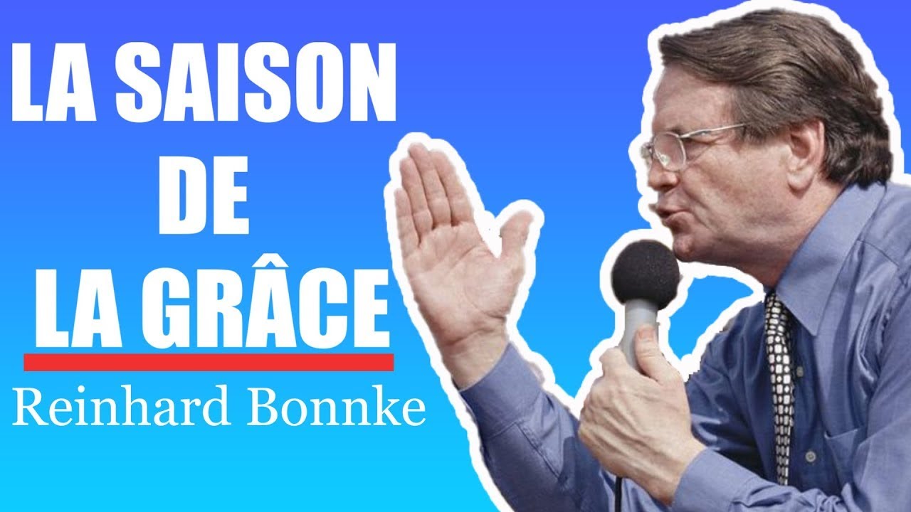 LA SAISON DE LA GRACE DANS TA VIE | Reinhard Bonnke en francais | Traduction Maryline Orcel