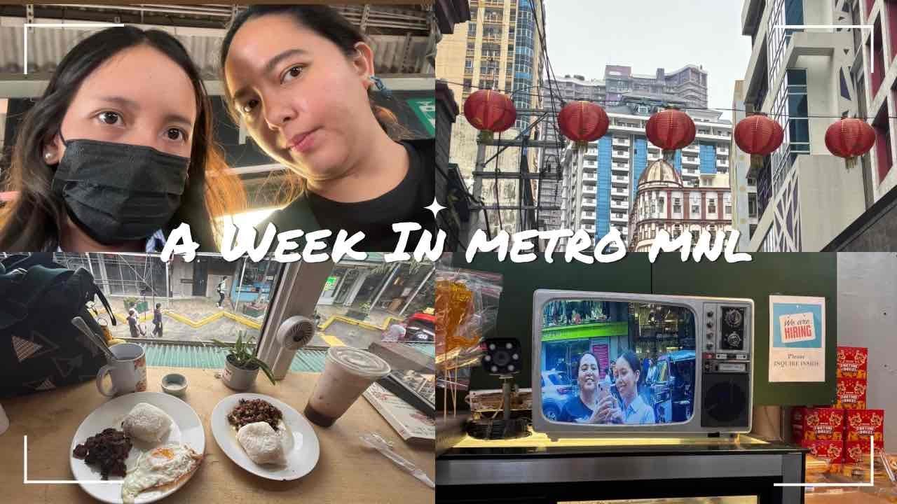 A week in Metro Manila