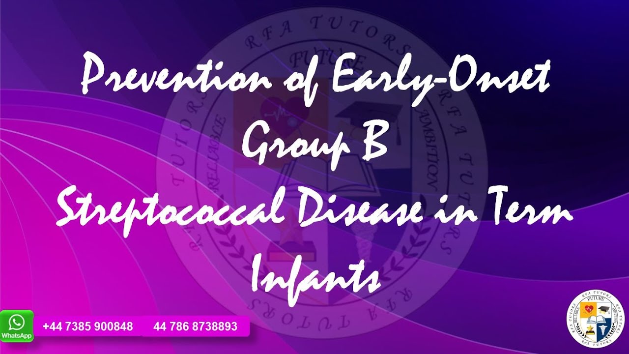 Prevention of Early-Onset Group B Streptococcal Disease in Term Infants