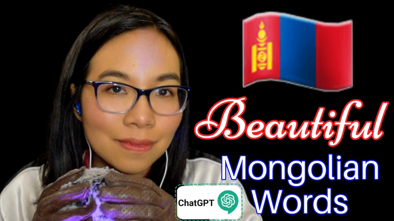 ASMR BEAUTIFUL MONGOLIAN TRIGGER WORDS - Chosen by ChatGPT (Whispering, Leather Glove Sounds) 🇲🇳💙