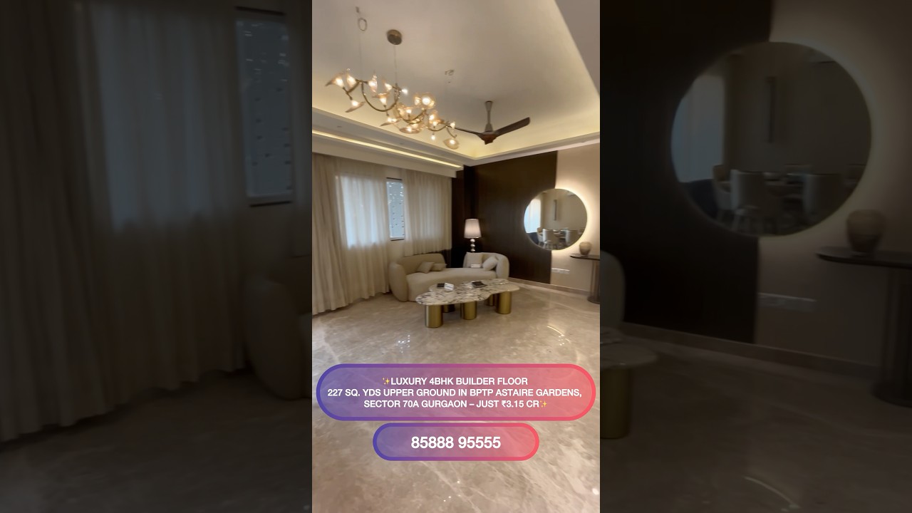 4BHK Builder Floor for Sale in BPTP Astaire Gardens Sector 70A Gurgaon #DreamHome #BuilderFloor