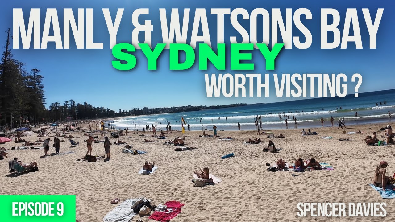 Episode 9: Manly & Watsons Bay in Sydney Australia (September 2024)