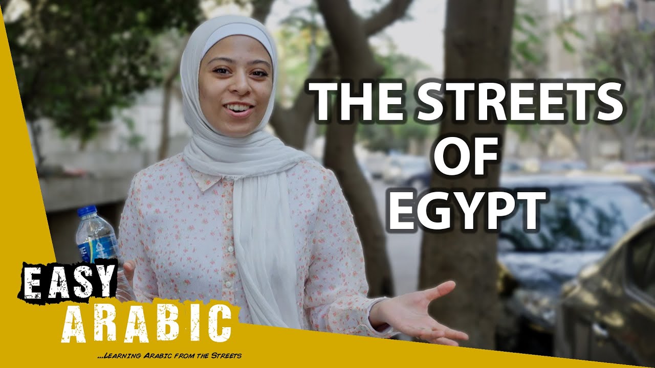 A Tour Through the Egyptian Streets |  Super Easy Standard Arabic 3