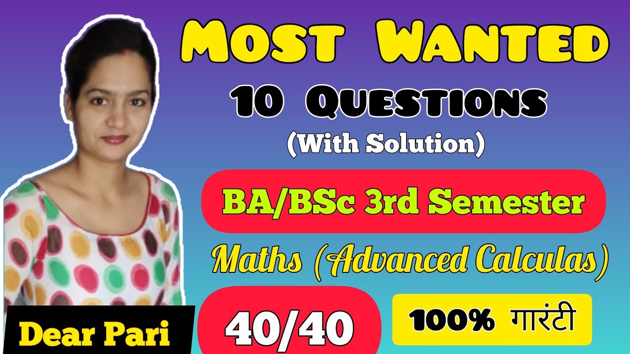 BA/BSc II Year 3rd Sem Maths (Advanced Calculus)  Important Ques/Ans 2024 @Dear Pari