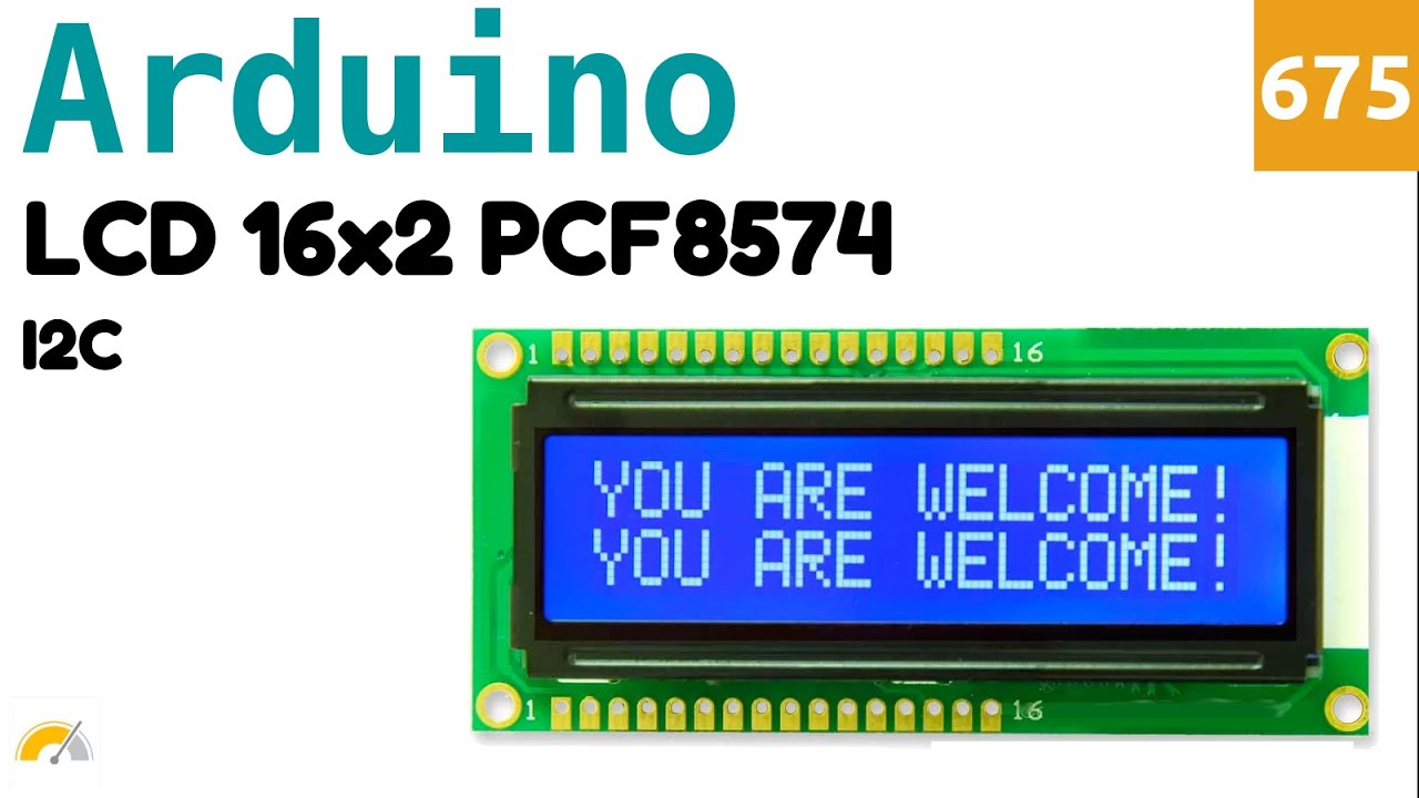 Display LCD 16x2 con interfaccia PCF8574 via I2C con Arduino - Video 675
