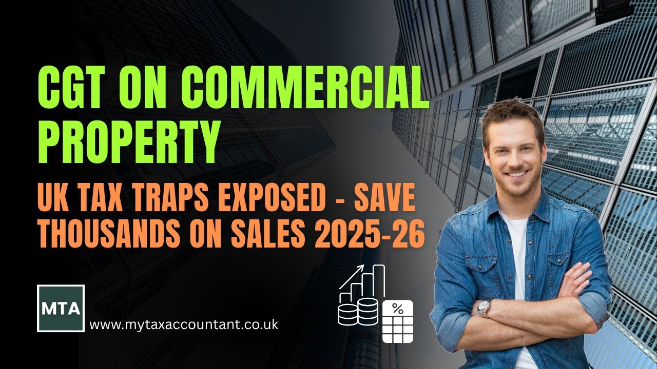 MTA &ndash; UK Capital Gains Tax on Commercial Property (2025-26 Complete Guide)