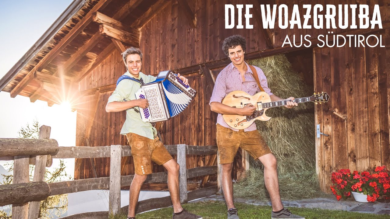 DIE WOAZGRUIBA AUS SÜDTIROL - Mia hob'n die Berg' im Herzen drin