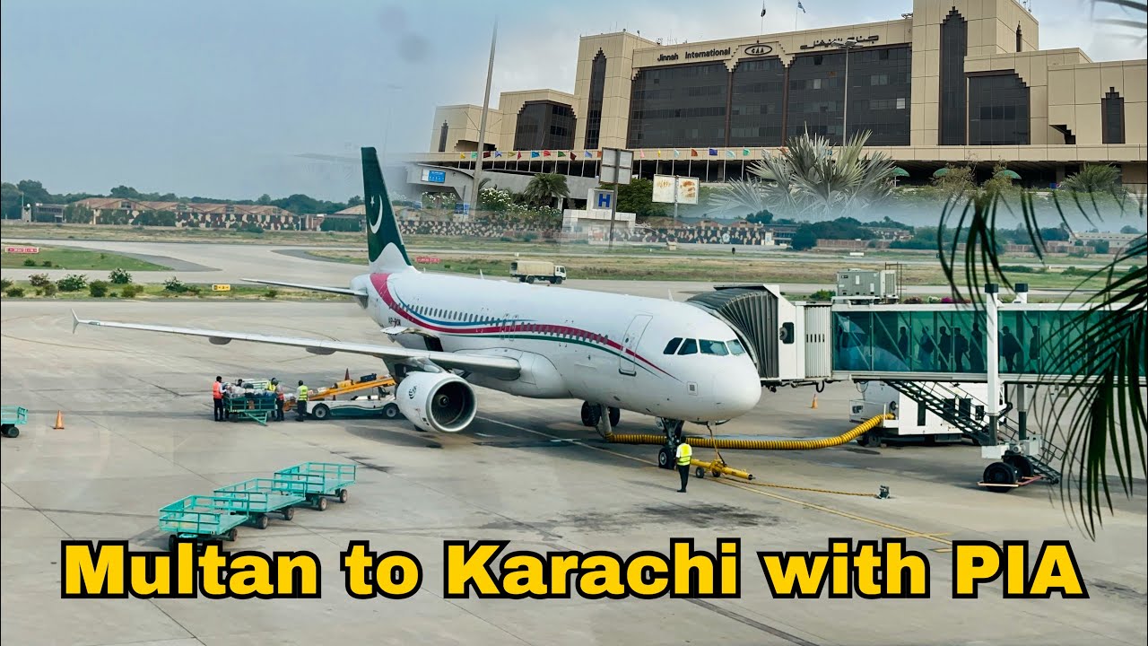 Multan to Karachi with PIA |