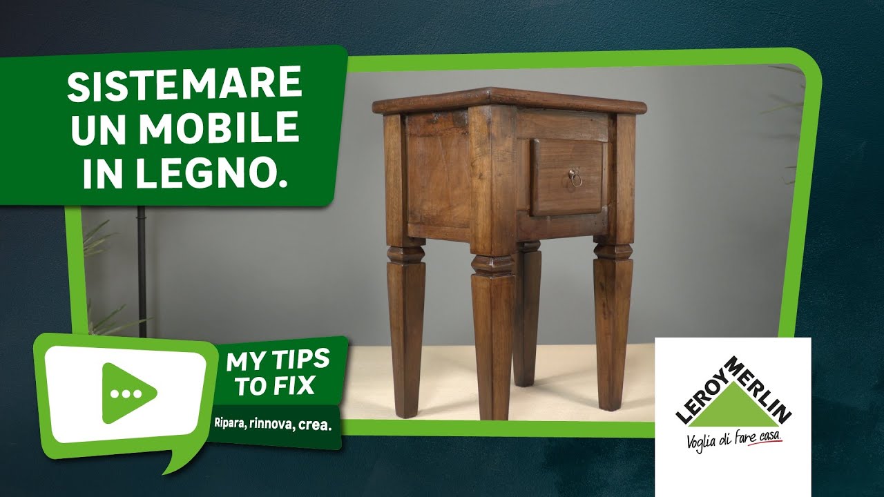 Come restaurare un mobile in legno | Leroy Merlin