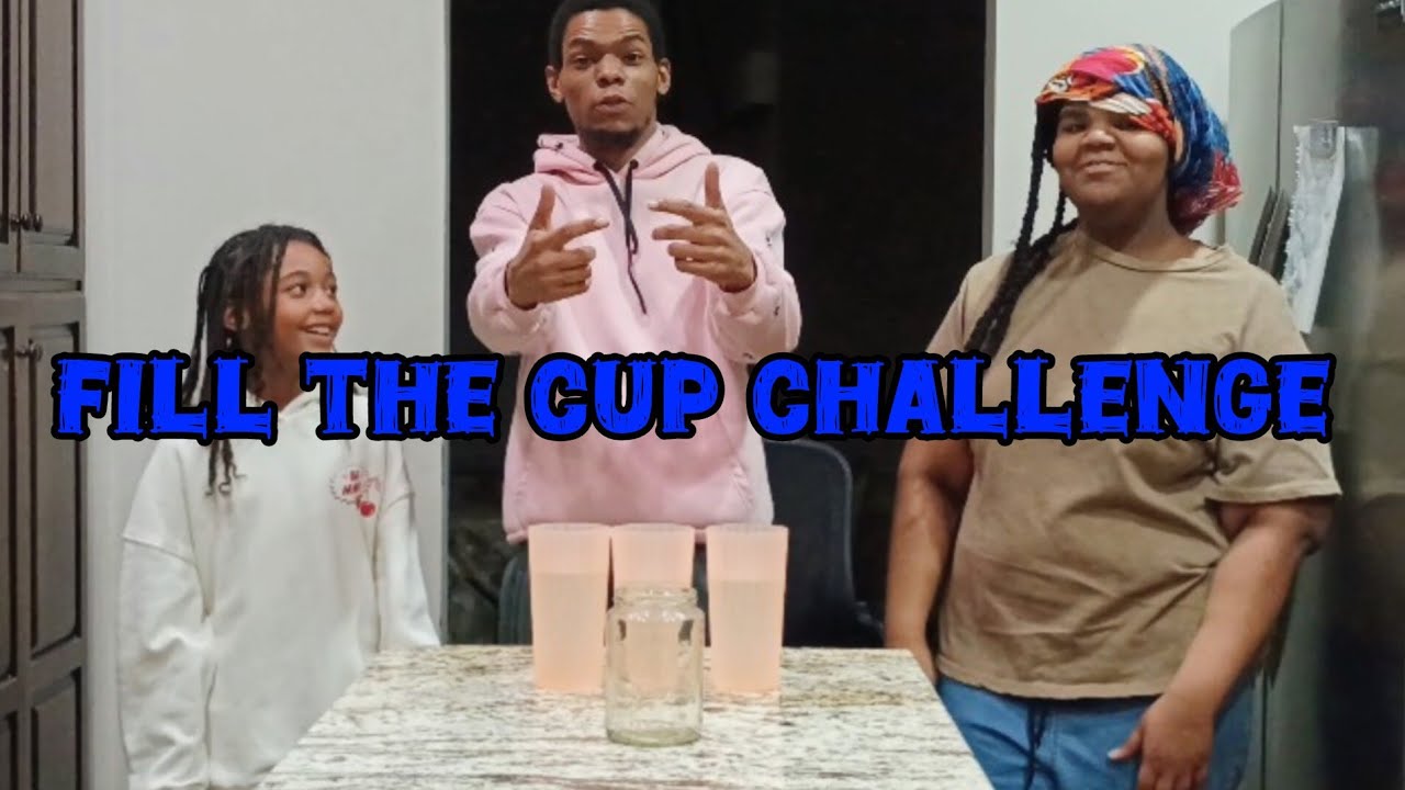 FILL THE CUP CHALLENGE - WITH BABY SISTER AND NIECE 